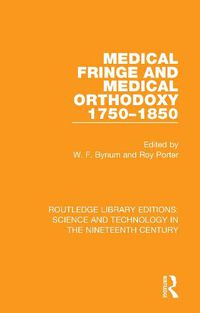 Cover image for Medical Fringe and Medical Orthodoxy 1750 1850