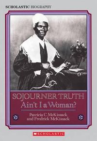 Cover image for Sojourner Truth: Ain't I a Woman?
