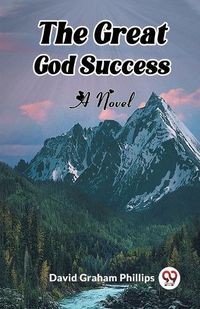 Cover image for The Great God Success A Novel