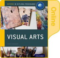 Cover image for IB Visual Arts Online Course Book: Oxford IB Diploma Programme
