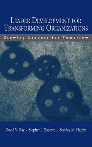 Cover image for Leader Development for Transforming Organizations: Growing Leaders for Tomorrow