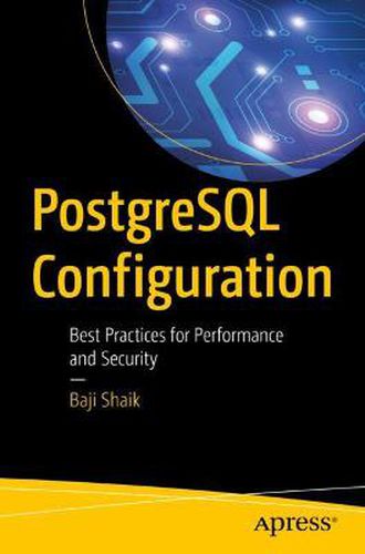 Cover image for PostgreSQL Configuration: Best Practices for Performance and Security