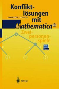 Cover image for Konfliktloesungen mit Mathematica (R): Zweipersonenspiele