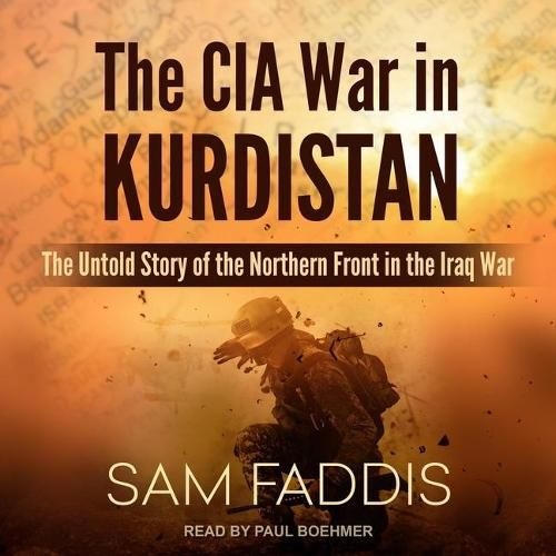 The CIA War in Kurdistan Lib/E, Sam Faddis (9798200198900) — Readings Books