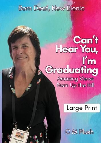 Cover image for Can't Hear You, I'm Graduating