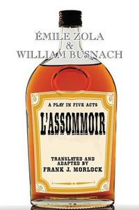 Cover image for L'Assommoir: A Play in Five Acts