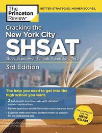 Cover image for Cracking the New York City SHSAT (Specialized High Schools Admissions Test),  3rd Edition: Fully Updated for the New Exam