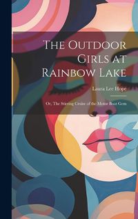 Cover image for The Outdoor Girls at Rainbow Lake