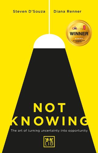 Cover image for Not Knowing: The Art of Turning Uncertainty into Opportunity