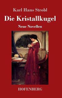 Cover image for Die Kristallkugel: Neue Novellen