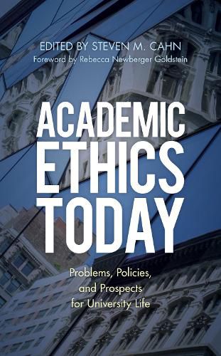 Cover image for Academic Ethics Today: Problems, Policies, and Prospects for University Life