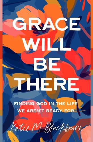 Cover image for Grace Will Be There