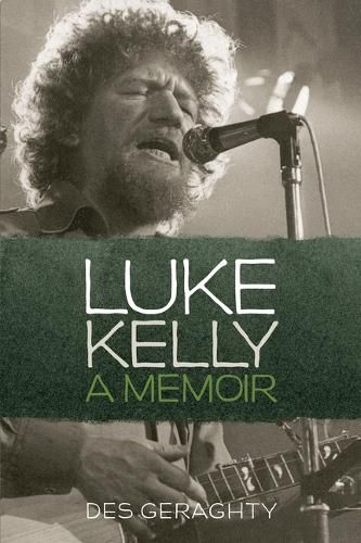 Cover image for Luke Kelly: A Memoir