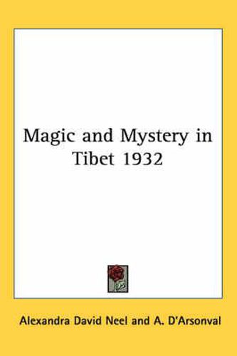 Magic and Mystery in Tibet 1932