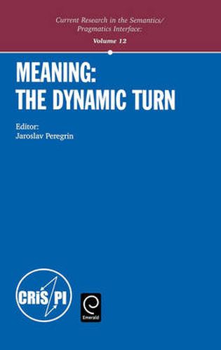 Cover image for Meaning: the Dynamic Turn