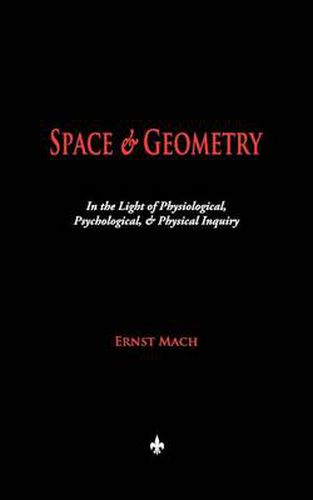 Cover image for Space and Geometry: In the Light of Physiological, Psychological, and Physical Inquiry