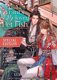 Cover image for The Disabled Tyrant's Beloved Pet Fish: Canji Baojun De Zhangxin Yu Chong (Novel) Vol. 4 (Special Edition)