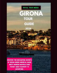 Cover image for Girona Tour Guide 2024