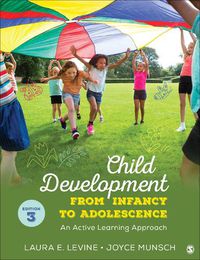 Cover image for Child Development from Infancy to Adolescence: An Active Learning Approach