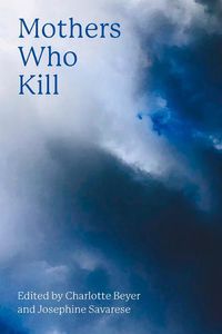 Cover image for Mothers Who Kill