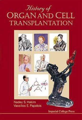 Cover image for History Of Organ And Cell Transplantation