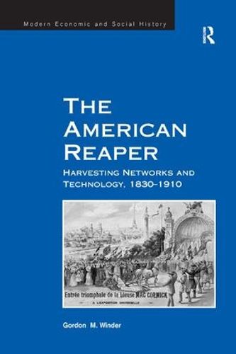 Cover image for The American Reaper: Harvesting Networks and Technology, 1830-1910