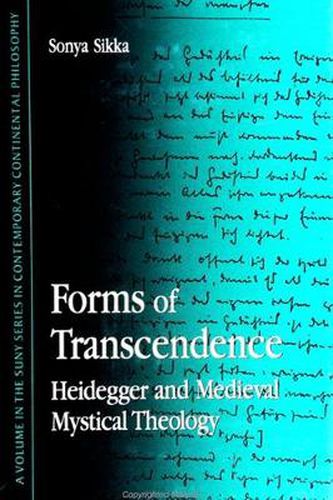 Cover image for Forms of Transcendence: Heidegger and Medieval Mystical Theology
