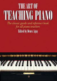 Cover image for The Art of Teaching Piano