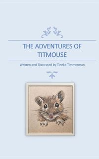 Cover image for The Adventures of Titmouse