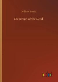 Cover image for Cremation of the Dead