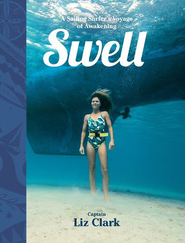 Cover image for Swell: A Sailing Surfer's Voyage of Awakening