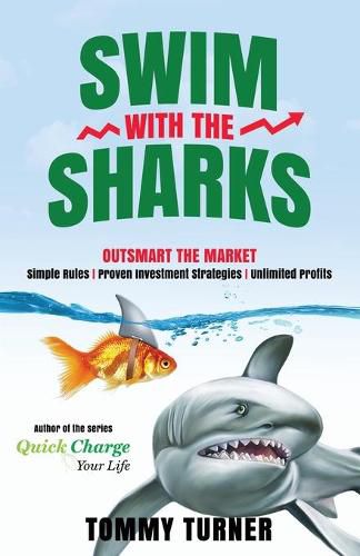 Cover image for Swim with the Sharks: Outsmart The Market