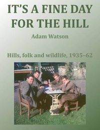 Cover image for It's a Fine Day for the Hill