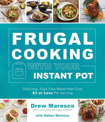 Frugal Cooking with Your Instant Pot (R)