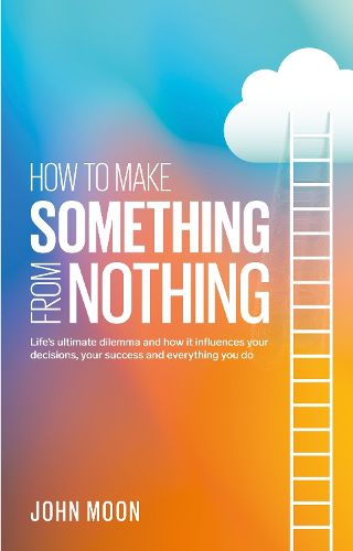 Cover image for How To Make Something From Nothing