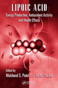 Cover image for Lipoic Acid: Energy Production, Antioxidant Activity and Health Effects