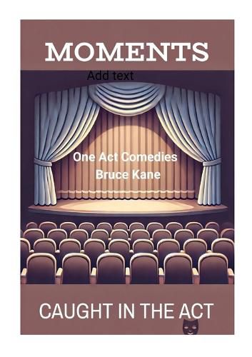 Cover image for MOMENTS and CAUGHT IN THE ACT