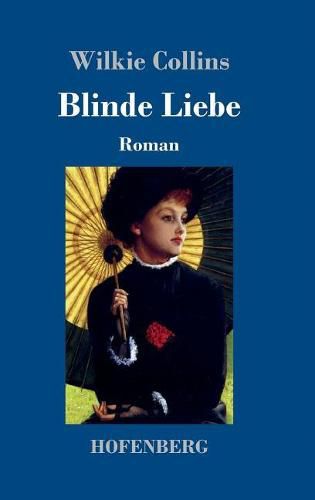 Cover image for Blinde Liebe: Roman