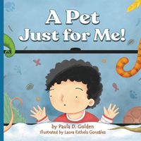 Cover image for A Pet Just for Me!