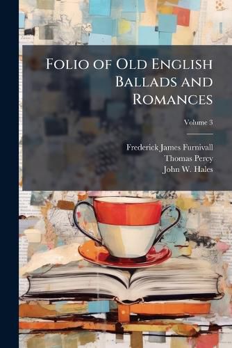 Cover image for Folio of Old English Ballads and Romances