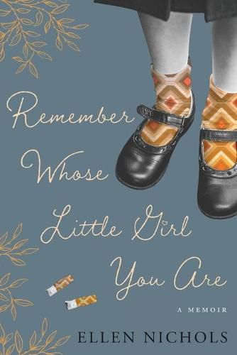 Cover image for Remember Whose Little Girl You Are