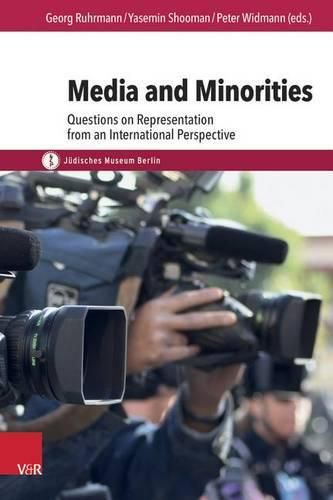 Cover image for Media and Minorities: Questions on Representation from an International Perspective