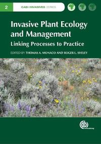 Cover image for Invasive Plant Ecology and Management: Linking Processes to Practice