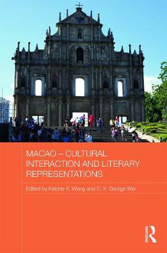 Cover image for Macao - Cultural Interaction and Literary Representations