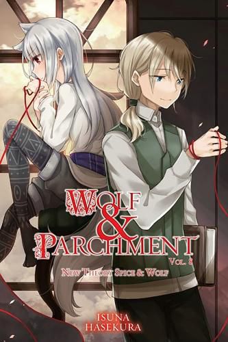 Wolf & Parchment: New Theory Spice & Wolf, Vol. 8 (light novel)