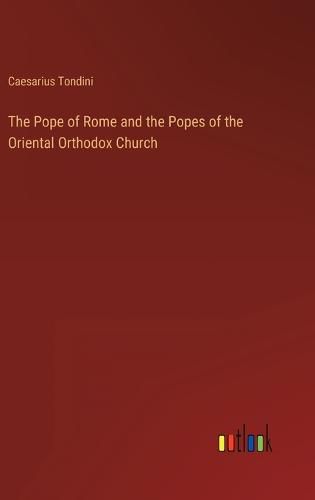 Cover image for The Pope of Rome and the Popes of the Oriental Orthodox Church