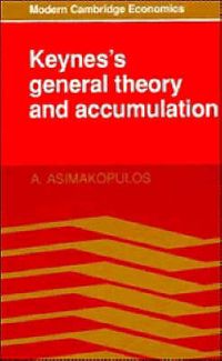 Cover image for Keynes's General Theory and Accumulation