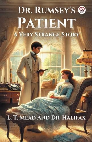 Cover image for Dr. Rumsey's PatientA Very Strange Story (Edition1)