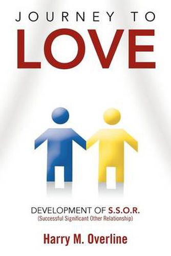 Cover image for Journey to Love: Development of S.S.O.R.