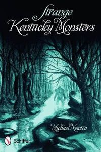 Cover image for Strange Kentucky Monsters